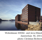 WohnhaNuser KNSM| und Java|Eiland Amsterdam  NL 2001 photo: Christian Richters