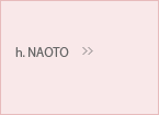 h. NAOTO