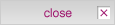 close