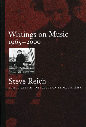 「Writings on Music ─ 1965-2000」 Steve Reich